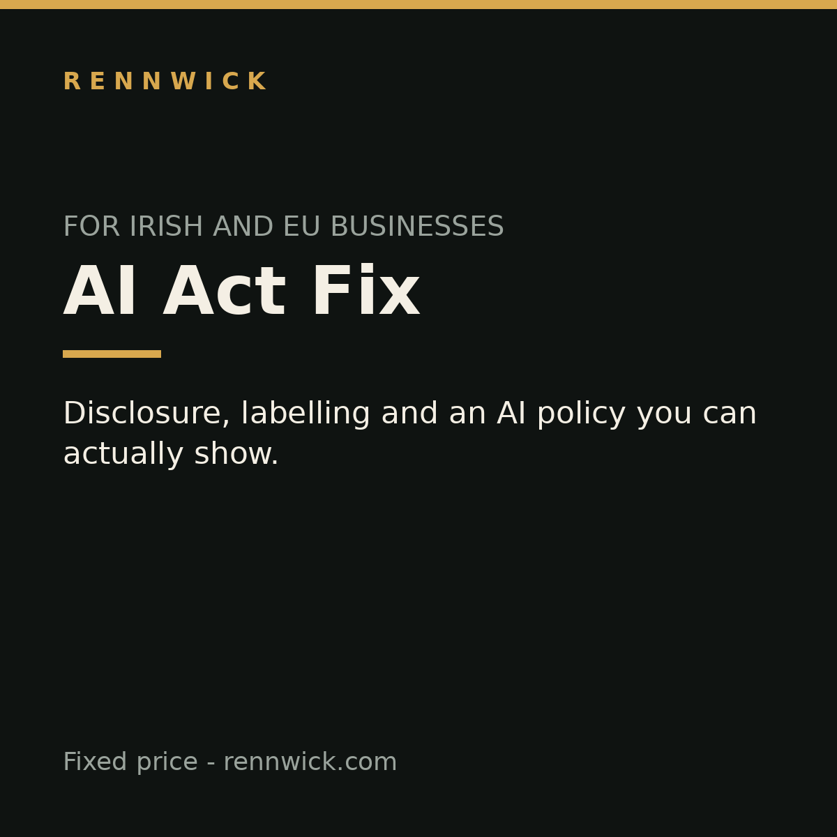 AI Act Fix - disclosure, labelling and AI policy, by Rennwick